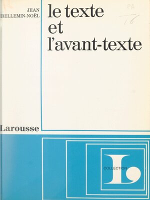 cover image of Le texte et l'avant-texte
